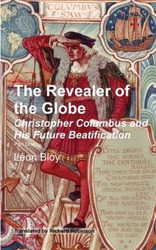 portada The Revealer of the Globe: Christopher Columbus & His Future Beatification