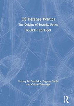 portada Us Defense Politics: The Origins of Security Policy (in English)