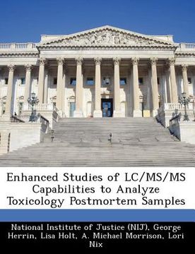 portada enhanced studies of lc/ms/ms capabilities to analyze toxicology postmortem samples (en Inglés)