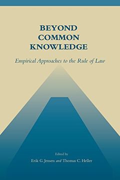portada Beyond Common Knowledge: Empirical Approaches to the Rule of law 