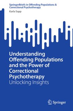 portada Understanding Offending Populations and the Power of Correctional Psychotherapy: Unlocking Insights