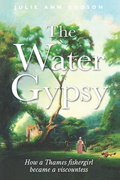 portada The Water Gypsy: How a Thames Fishergirl Became a Viscountess (en Inglés)