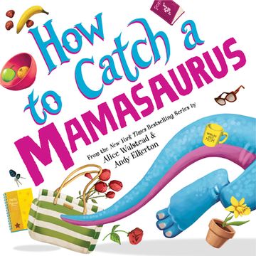 portada How to Catch a Mamasaurus (in English)