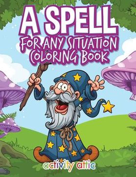 portada A Spell for Any Situation Coloring Book (en Inglés)