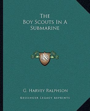 portada the boy scouts in a submarine (en Inglés)