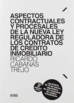 portada Aspectos Contractuales y Procesales de la Nueva ley Reguladora de los Contratos de Crédito Inmobiliario. 2ª Edición: Ley 5 (in Spanish)
