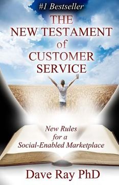 portada The New Testament of Customer Service: New Rules for a Social-Enabled Marketplace (en Inglés)