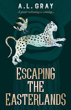 portada Escaping The Easterlands: A great reckoning is coming... (en Inglés)