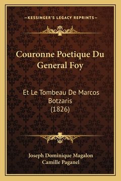 portada Couronne Poetique Du General Foy: Et Le Tombeau De Marcos Botzaris (1826) (in French)