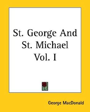 portada st. george and st. michael vol. i (en Inglés)
