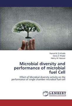 portada Microbial diversity and performance of microbial fuel Cell: Effect of Microbial diversity activity on the performance of single chamber microbial fuel cell