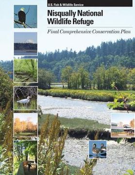 portada Nisqually National Wildlife Refuge: Final Comprehensive Conservation Plan (en Inglés)