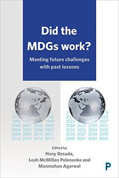 portada Did the Millennium Development Goals work?: Meeting Future Challenges with Past Lessons