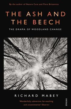 portada The ash and the Beech: The Drama of Woodland Change (en Inglés)