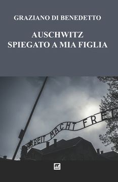 portada Auschwitz Spiegato a mia figlia (en Italiano)