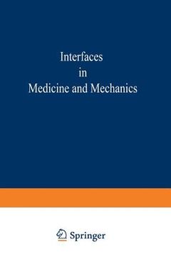 portada Proceedings of the First International Conference on Interfaces in Medicine and Mechanics: Proceedings of the International Conference Held at the Uni (en Inglés)