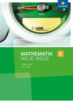 portada Mathematik Neue Wege si 6. Arbeitsheft. G9. Hessen: Sekundarstufe 1 - Ausgabe 2013 (en Alemán)
