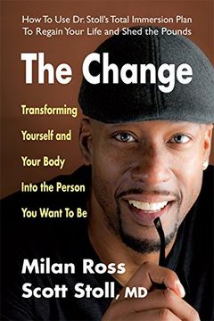 portada The Change: Transforming Yourself and Your Body into the Person You Want to Be