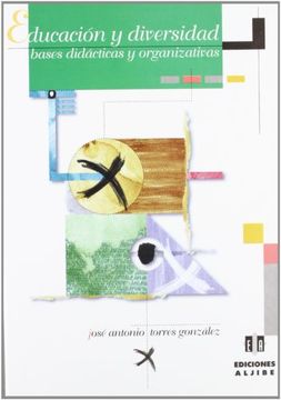 Educación y diversidad: Bases didácticas y organizativas