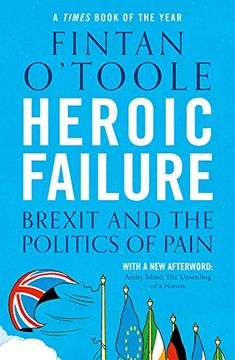 portada Heroic Failure: Brexit and the Politics of Pain (en Inglés)