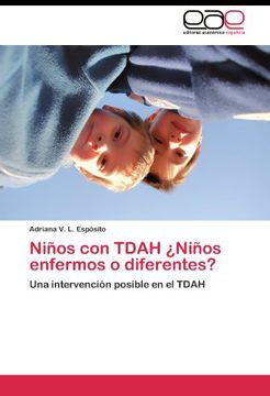 portada Niños con TDAH ¿Niños enfermos o diferentes?: Una intervención posible en el TDAH