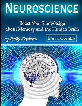 portada Neuroscience: Boost Your Knowledge about Memory and the Human Brain (en Inglés)