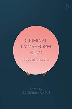 portada Criminal law Reform Now: Proposals & Critique (in English)