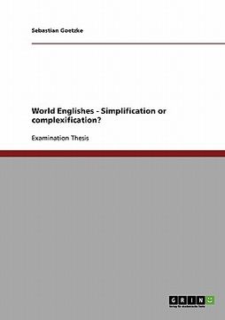 portada world englishes - simplification or complexification? (en Inglés)