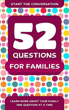 portada 52 Questions for Families: Learn More About Your Family one Question at a Time (in English)