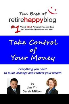 portada Take Control of Your Money: Everything you need for to build, manage and protect your wealth (en Inglés)