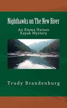 portada Nighthawks on The New River: An Emma Haines Kayak Mystery (in English)