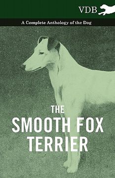 portada the smooth fox terrier - a complete anthology of the dog