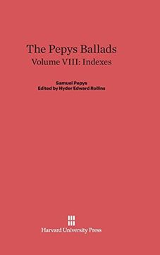 portada The Pepys Ballads, Volume Viii, Indexes (in English)