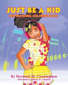 portada Just be a Kid: Inspirational Coloring Book (en Inglés)