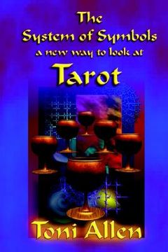 portada the system of symbols: a new way to look at tarot (in English)