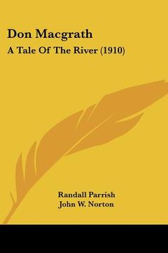 portada don macgrath: a tale of the river (1910) (en Inglés)