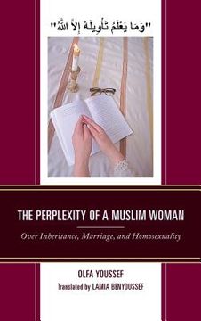 portada The Perplexity of a Muslim Woman: Over Inheritance, Marriage, and Homosexuality (en Inglés)