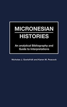portada Micronesian Histories: An Analytical Bibliography and Guide to Interpretations (en Inglés)