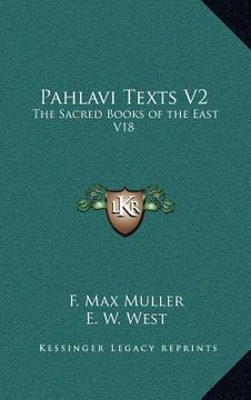portada pahlavi texts v2: the sacred books of the east v18 (en Inglés)
