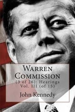 portada Warren Commission: (3 of 26): Hearings Vol. III (of 15)