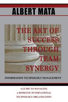 portada IT Management: The Art of Success Through Team Synergy