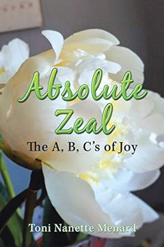 portada Absolute Zeal: The a, b, C'S of joy (en Inglés)