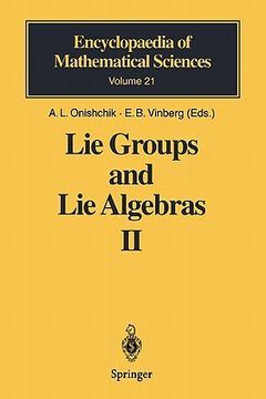 portada lie groups and lie algebras ii: discrete subgroups of lie groups and cohomologies of lie groups and lie algebras (en Inglés)