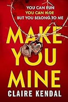 portada Make You Mine: A dark and twisty serial killer thriller from the Top Ten Sunday Times bestselling author