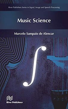 portada Music Science (River Publishers Series in Signal, Image and Speech Processing) (en Inglés)