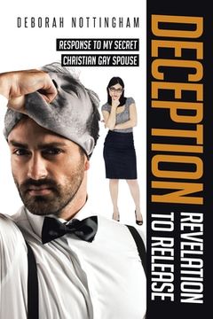 portada Deception Revelation to Release: Response to my secret Christian gay spouse (in English)