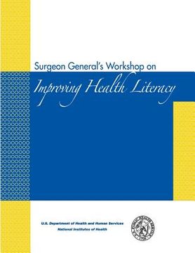 portada Surgeon General's Workshop on Improving Health Literacy (en Inglés)