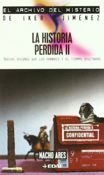portada Historia Perdida ii (Mundo Mágico y Heterodoxo. El Archivo del Misterio de Iker Jiménez)