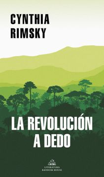 portada La Revolución a Dedo / The Random Revolution (in Spanish)