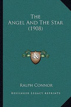portada the angel and the star (1908) (en Inglés)